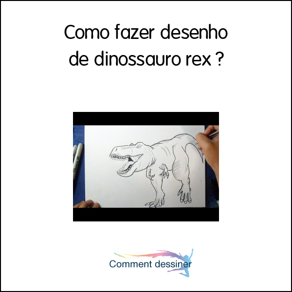 Como fazer desenho de dinossauro rex